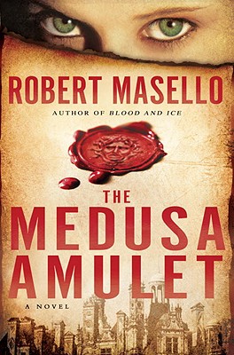 The Medusa Amulet: A Novel