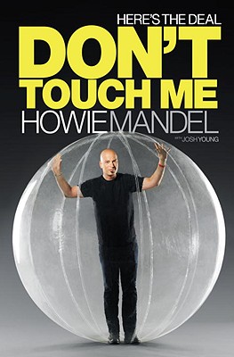Here's The Deal: Don't Touch Me