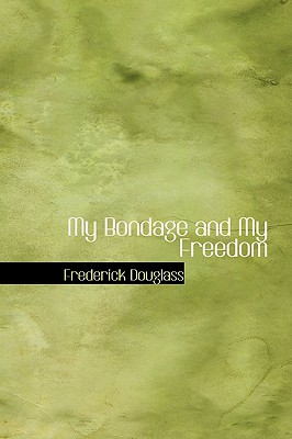 My Bondage and My Freedom