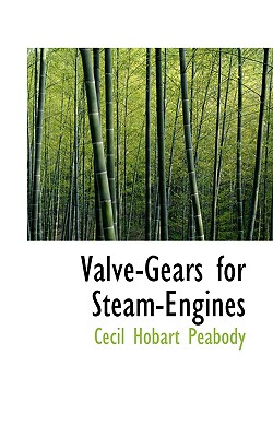 Valve-Gears for Steam-Engines