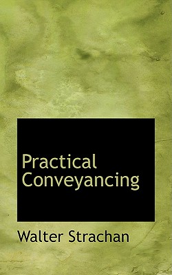 Practical Conveyancing