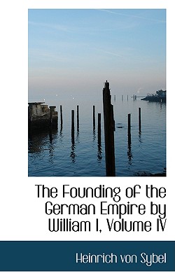 The Founding of the German Empire by William I