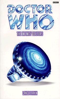 The Infinity Doctors (Doctor Who Series)