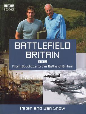 Battlefield Britain: From Boudicca to the Battle of Britain.