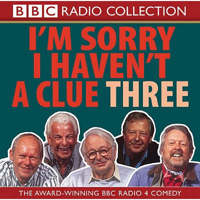 Sorry I Haven't a Clue (v. 3)