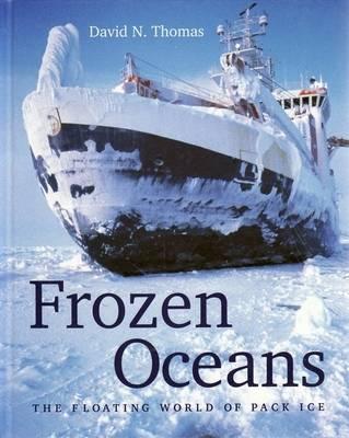 Frozen Oceans: The Floating World of Pack Ice