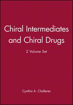 Chiral Intermediates and Chiral Drugs, 2 Volume Set