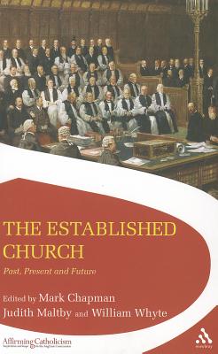 The Established Church: Past, Present and Future (Affirming Catholicism)