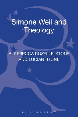 Simone Weil and Theology (Philosophy and Theology)
