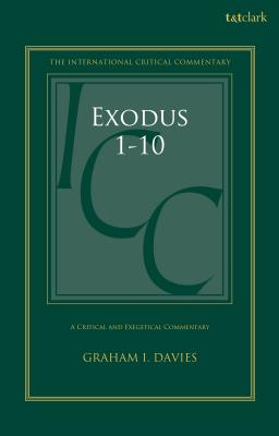 Image for Exodus 1-18: A Critical and Exegetical Commentary: Volume 1: Chapters 1-10 (International Critical Commentary)