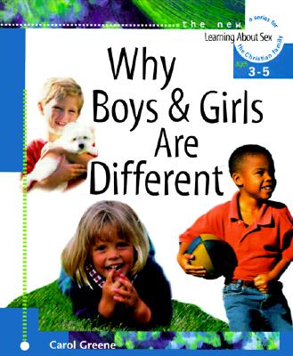 Why Boys and Girls Are Different: For Ages 3 to 5 and Parents (Learning About Sex)