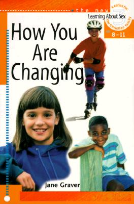 How You Are Changing: For Discussion or Individual Use (Learning about Sex)