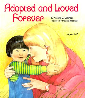 Image for Adopted and Loved Forever Adopted and Loved Forever