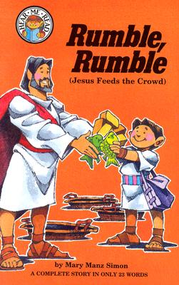 Rumble, Rumble: Mark 6:23-44 (Jesus Feeds the Crowd) (Hear Me Read Level 1 Series)
