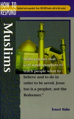 How to Respond to Muslims (How to Respond to World Religions)