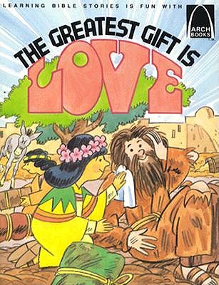 Image for The Greatest Gift Is Love The Greatest Gift Is Love