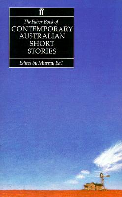 FABER BOOK OF CONTEMPORARY AUSTRALIAN SHORT STORIES