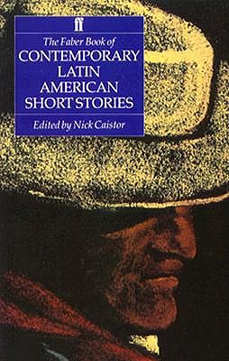 FABER BOOK OF CONTEMPORARY LATIN AMERICAN SHORT STORIES