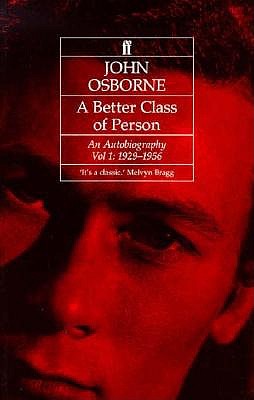 John Osborne ,a better class of person