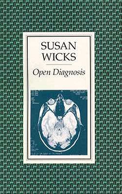 Open Diagnosis [Paperback] Wicks, Susan