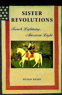 Sister Revolutions: French Lightning, American Light