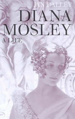 Diana Mosley : A Life