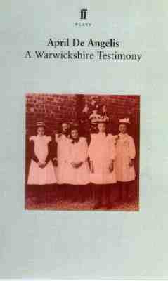 A Warwickshire Testimony (Faber Plays)