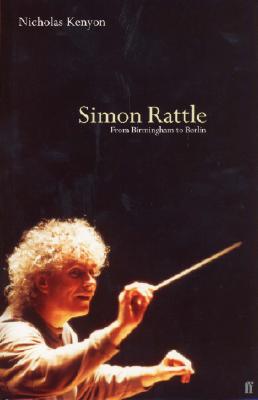 Simon Rattle: From Birmingham to Berlin