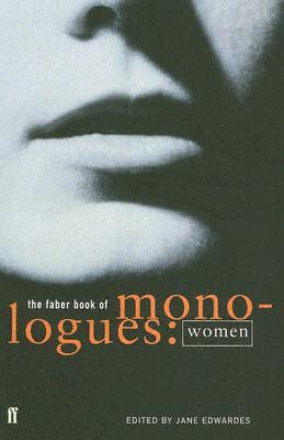 The Faber Book of Monologues: Women