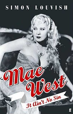 Mae West : It Ain't No Sin