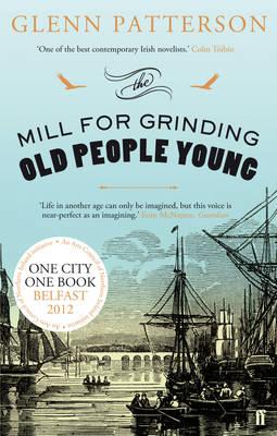 The Mill for Grinding Old People Young [Paperback] Patterson, Glenn