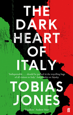 Dark Heart Of Italy [Paperback] Tobias Jones