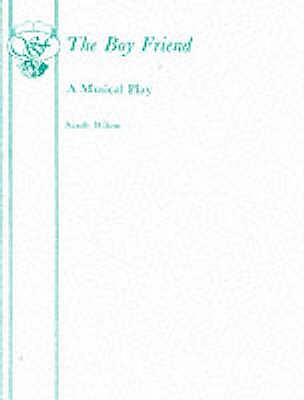 The Boy Friend - A Musical Play