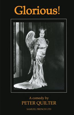 Glorious! - A comedy (French's Acting Editions)