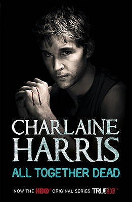 All Together Dead: A True Blood Novel: 7 (Sookie Stackhouse series) Harris, Charlaine