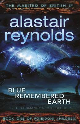 Blue Remembered Earth (Poseidons Children, Book 1)