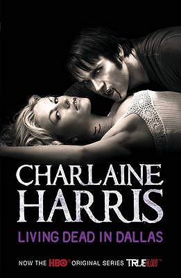 Living Dead In Dallas: A True Blood Novel: 2