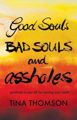 Image for Good Souls, Bad Souls and Assholes