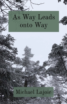 Image for As Way Leads onto Way As Way Leads onto Way