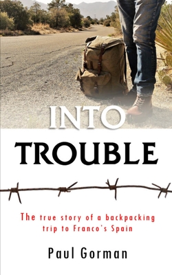 INTO TROUBLE
