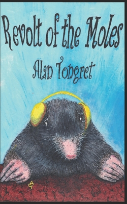 Revolt of the Moles