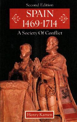 Image for Spain, 1469-1714: A Society of Conflict