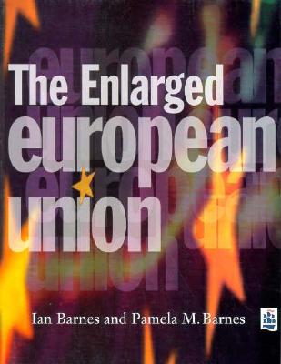 THE ENLARGED EUROPEAN UNION (KEY ISSUES IN ECONOMICS AND BUSINESS)