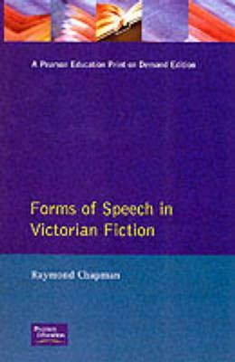 FORMS OF SPEECH IN VICTORIAN FICTION