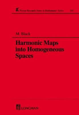 Harmonic Maps Into Homogeneous Spaces (Chapman & Hall/CRC Research Notes in Mathematics Series)