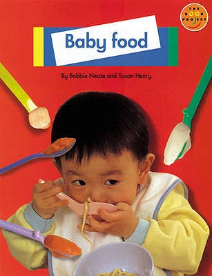 Longman Book Project: Non-fiction 1 - Pupils' Books: Babies (Topic Theme Book): Baby Food (Longman Book Project)