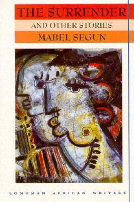The Surrender and Other Stories (Longman African Writers Series)