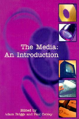 The Media : An Introduction