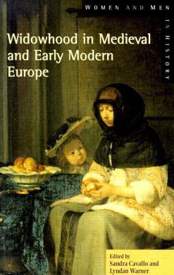 Widowhood in Medieval and Early Modern Europe (Women And Men In History)