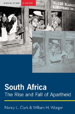 Image for South Africa: The Rise and Fall of Apartheid